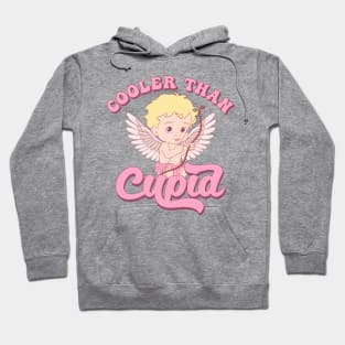 Cooler Than Cupid Hoodie